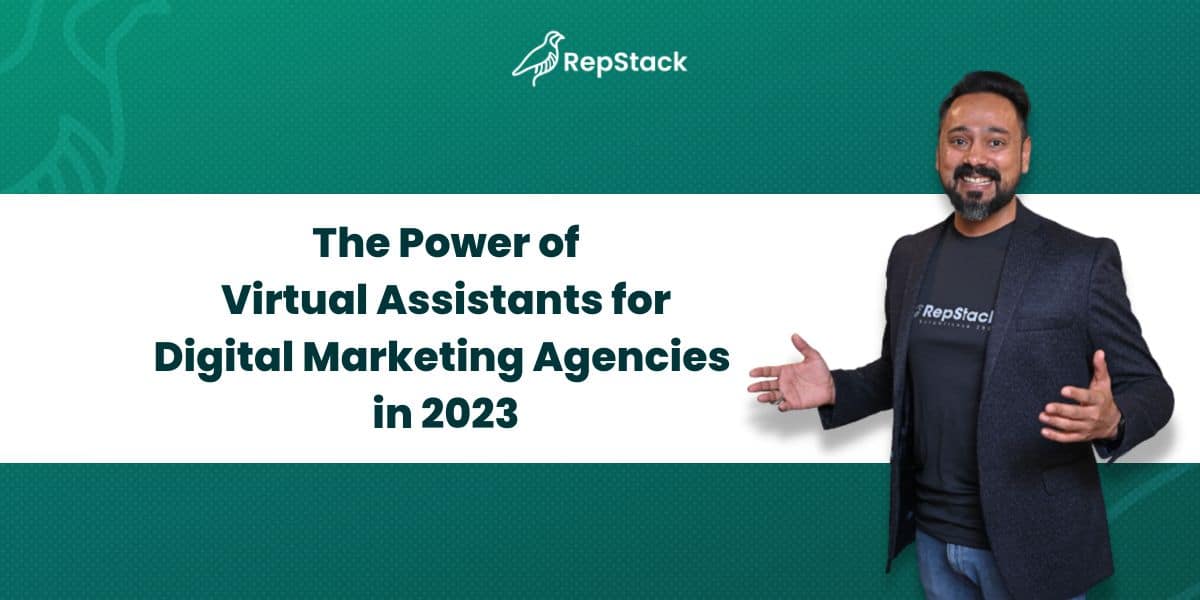 Virtual Assistants for Digital Marketing Agencies in 2023
