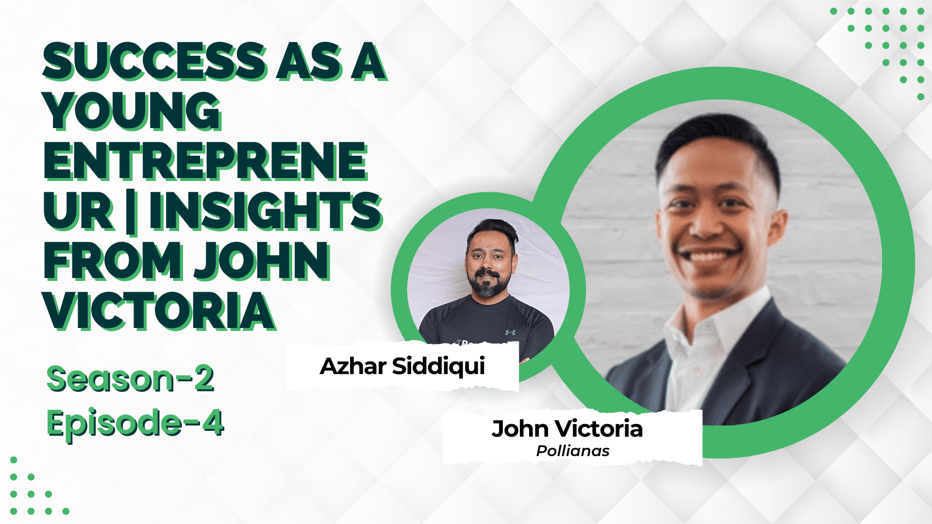 Success as a Young Entrepreneur Insights from John Victoria